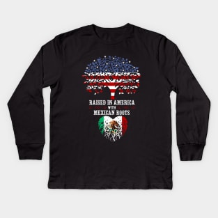 Raised in America with Mexican Roots. Kids Long Sleeve T-Shirt